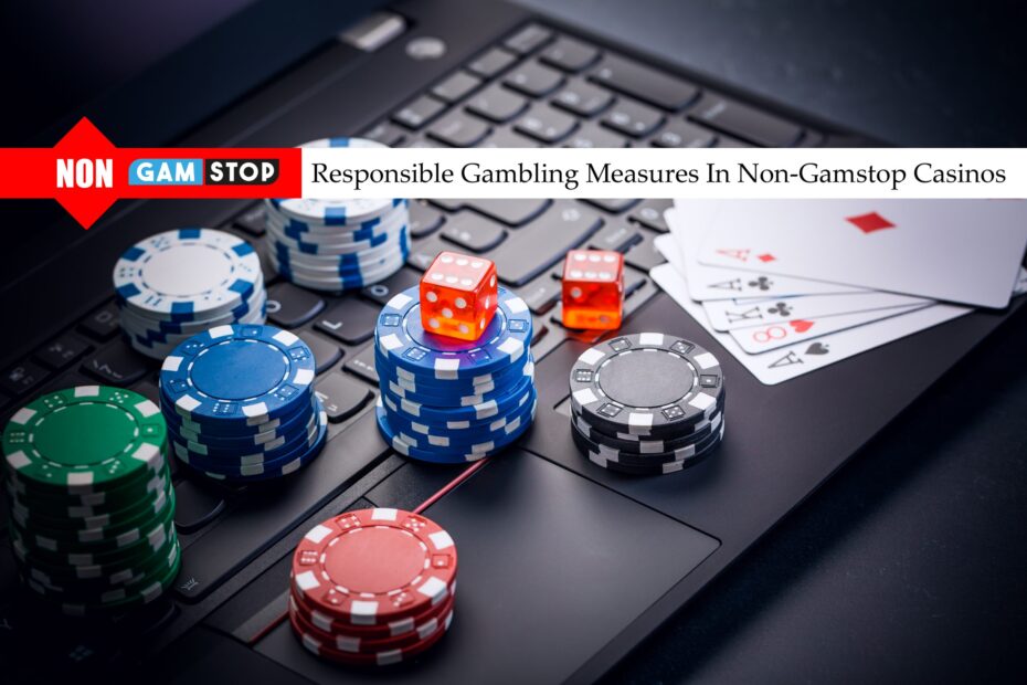 1.0.3 Responsible Gambling Measures In Non Gamstop Casinos scaled 1